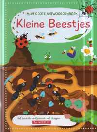 Mijn grote antwoordenboek Kleine Beestjes