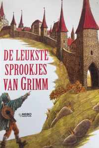De leukste sprookjes van Grimm
