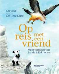Op reis met een vriend. Meer verhalen van Panda en Eekhoorn - Ed Franck - Hardcover (9789002277139)