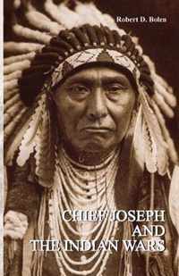 Chief Joseph and the Indian Wars