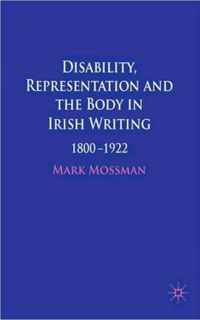 Disability, Representation and the Body in Irish Writing