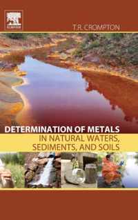 Determination of Metals in Natural Waters, Sediments, and Soils