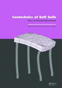 Geotechnics of Soft Soils: Focus on Ground Improvement