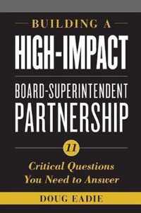 Building a High-Impact Board-Superintendent Partnership