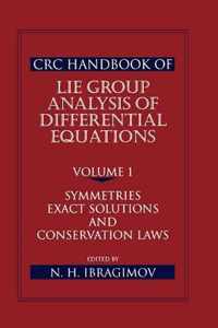 CRC Handbook of Lie Group Analysis of Differential Equations, Volume I