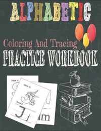 Alphabetic Coloring And Tracing Practice Workbook