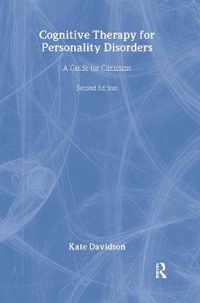 Cognitive Therapy for Personality Disorders: A Guide for Clinicians