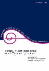 Rings, Hopf Algebras, and Brauer Groups