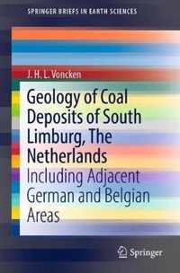 Geology of Coal Deposits of South Limburg The Netherlands