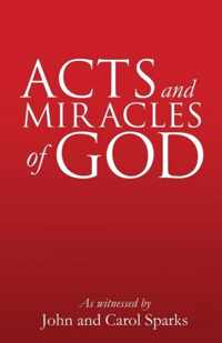 Acts and Miracles of God