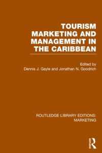 Tourism Marketing and Management in the Caribbean