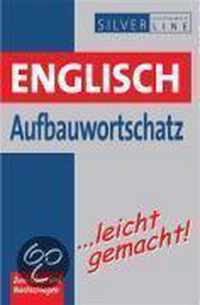 Englisch Aufbauwortschatz leicht gemacht!