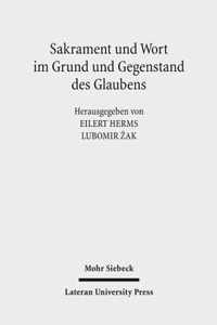 Sakrament und Wort im Grund und Gegenstand des Glaubens