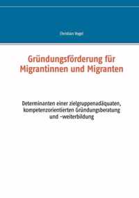 Grundungsfoerderung fur Migrantinnen und Migranten