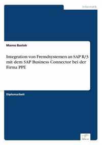Integration von Fremdsystemen an SAP R/3 mit dem SAP Business Connector bei der Firma PPE