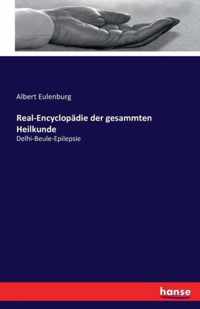 Real-Encyclopadie der gesammten Heilkunde