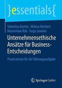 Unternehmensethische Ansaetze fuer Business Entscheidungen