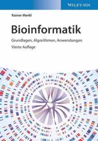 Bioinformatik 4e - Grundlagen, Algorithmen, Anwendungen