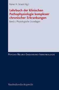 Lehrbuch Der Klinischen Pathophysiologie Komplexer Chronischer Erkrankungen. Band 1