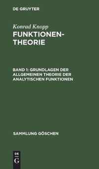 Grundlagen der allgemeinen Theorie der analytischen Funktionen