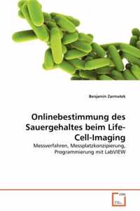 Onlinebestimmung des Sauergehaltes beim Life-Cell-Imaging