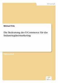 Die Bedeutung des E-Commerce fur das Industriegutermarketing