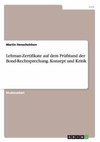 Lehman-Zertifikate auf dem Prufstand der Bond-Rechtsprechung. Konzept und Kritik