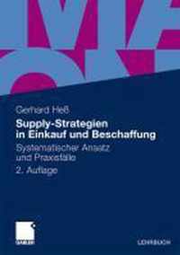 Supply-Strategien in Einkauf Und Beschaffung: Systematischer Ansatz Und Praxisflle