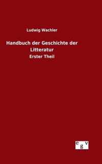 Handbuch der Geschichte der Litteratur