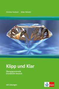 Klipp und Klar: Übungsgrammatik Grundstufe Deutsch Buch mit