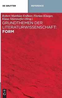 Grundthemen Der Literaturwissenschaft: Form