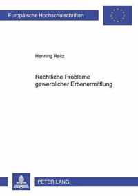 Rechtliche Probleme Gewerblicher Erbenermittlung