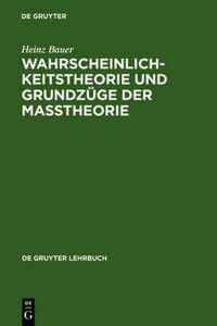 Wahrscheinlichkeitstheorie Und Grundzuge Der Masstheorie