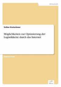 Moeglichkeiten zur Optimierung der Logistikkette durch das Internet