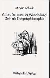 Gilles Deleuze Im Wunderland