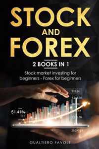 Stock and forex: 2 BOOKS IN 1