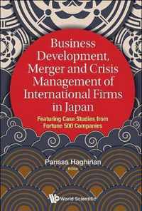 Business Development, Merger And Crisis Management Of International Firms In Japan