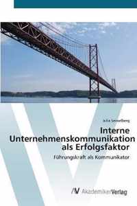 Interne Unternehmenskommunikation als Erfolgsfaktor