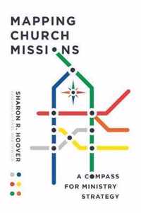 Mapping Church Missions A Compass for Ministry Strategy