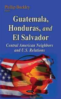 Guatemala, Honduras & El Salvador