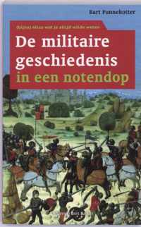 De militaire geschiedenis in een notendop