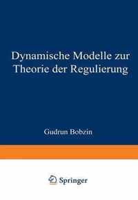 Dynamische Modelle Zur Theorie Der Regulierung
