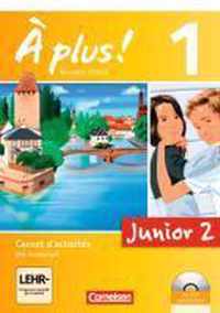 À plus! Nouvelle édition Junior. Band 1. 2. Lernjahr. Carnet d'activités mit CD-Extra und DVD-ROM