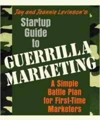 Startup Guide to Guerrilla Marketing