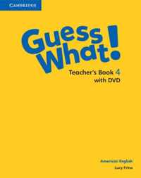 Guess What! American English Level 4 Teacher's Book with DVD