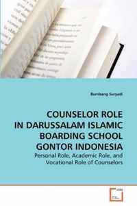 Counselor Role in Darussalam Islamic Boarding School Gontor Indonesia