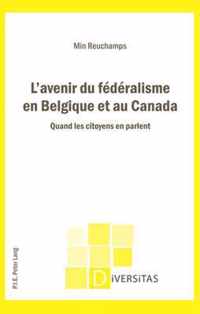 L'Avenir Du Federalisme En Belgique Et Au Canada
