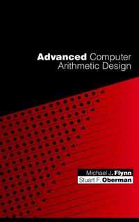 Advanced Computer Arithmetic Design