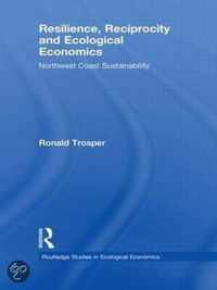 Resilience, Reciprocity and Ecological Economics