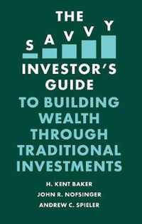 The Savvy Investor's Guide to Building Wealth Through Traditional Investments